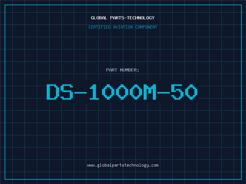 Aviation Part DS-1000M-50
