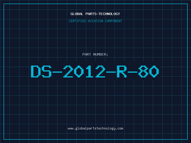 Aviation Part DS-2012-R-80