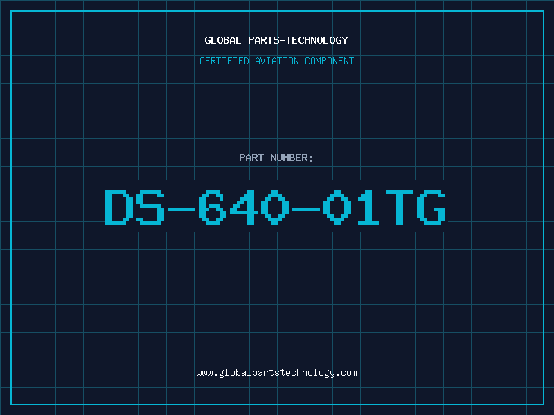 Aviation Part DS-640-01TG