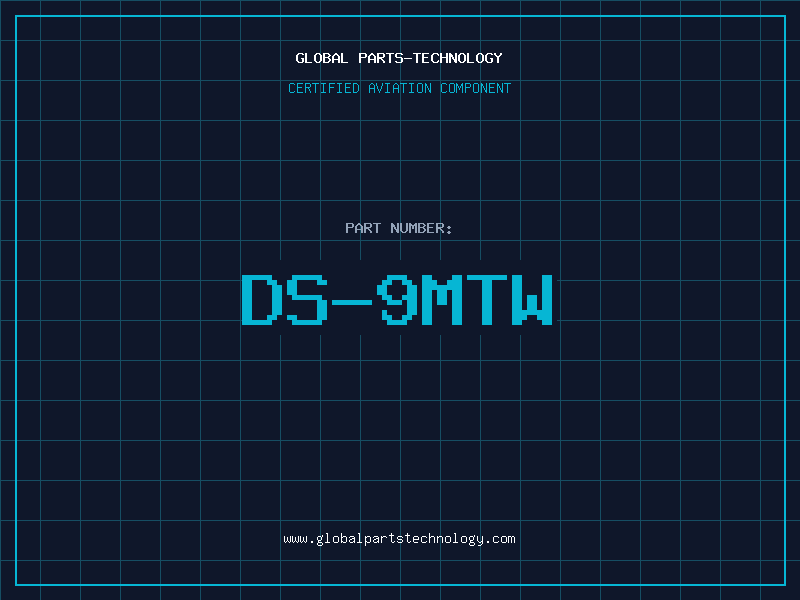Aviation Part DS-9MTW