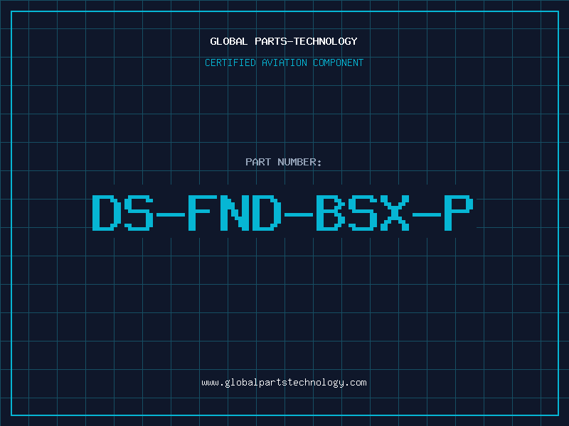 Aviation Part DS-FND-BSX-P