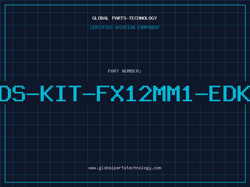 Aviation Part DS-KIT-FX12MM1-EDK