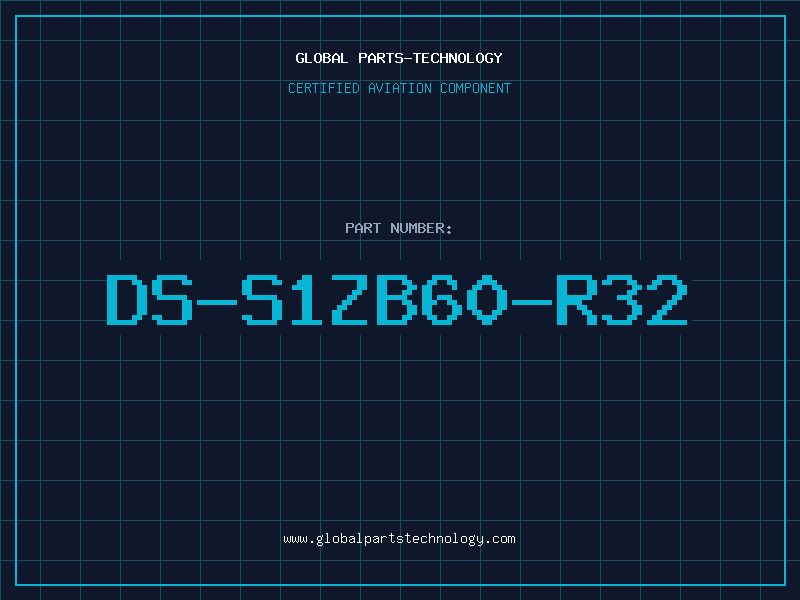 Aviation Part DS-S1ZB60-R32