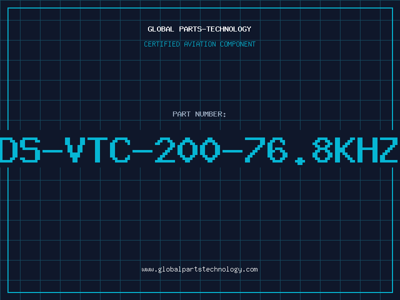 Aviation Part DS-VTC-200-76.8KHZ