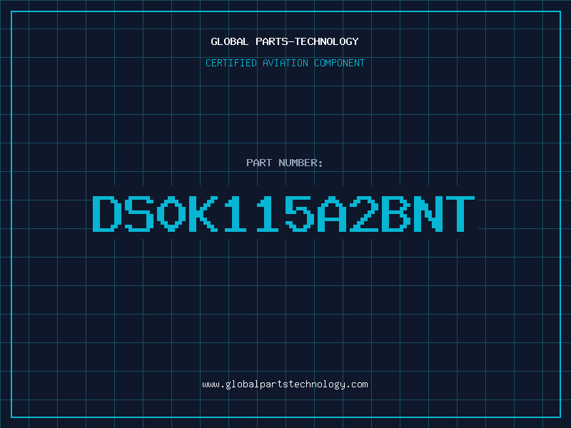Aviation Part DS0K115A2BNT