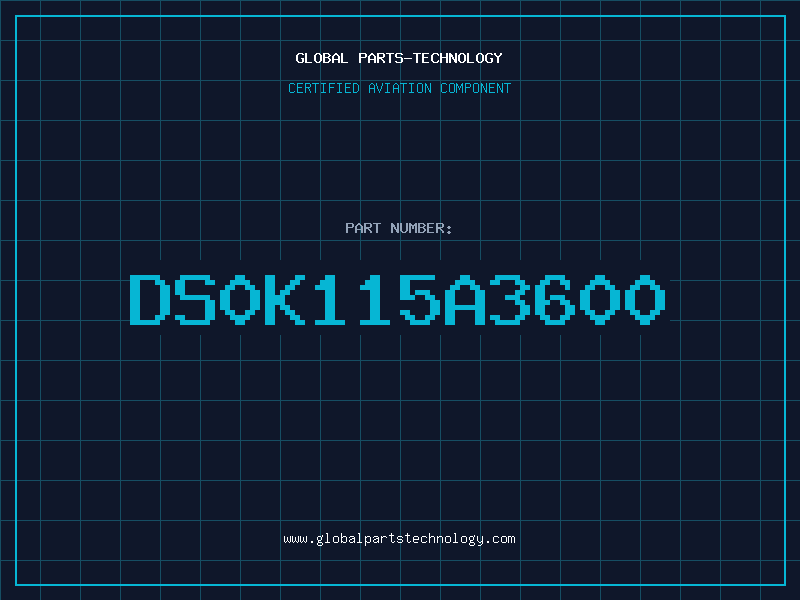 Aviation Part DS0K115A3600