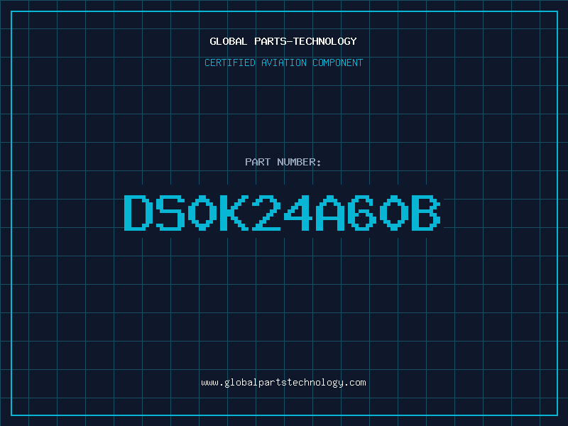 Aviation Part DS0K24A60B
