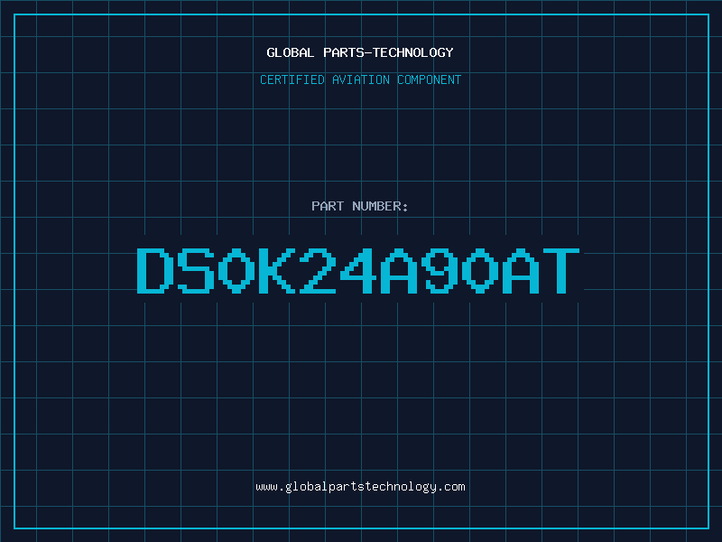 Aviation Part DS0K24A90AT