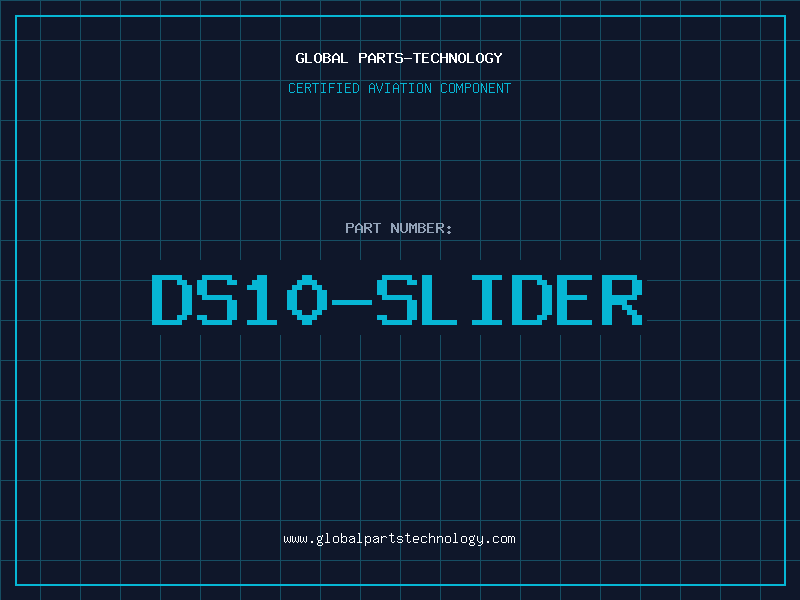 Aviation Part DS10-SLIDER