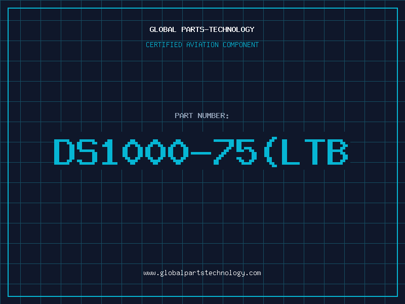 Aviation Part DS1000-75(LTB