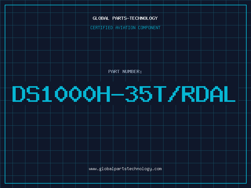 Aviation Part DS1000H-35T/RDAL