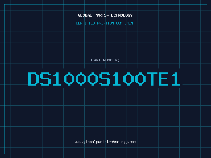 Aviation Part DS1000S100TE1