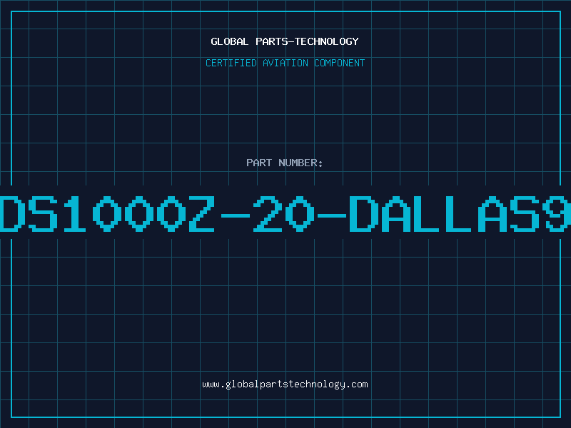 Aviation Part DS1000Z-20-DALLAS9