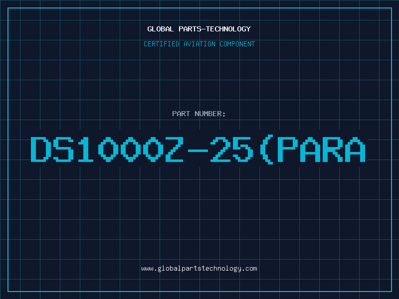 Aviation Part DS1000Z-25(PARA