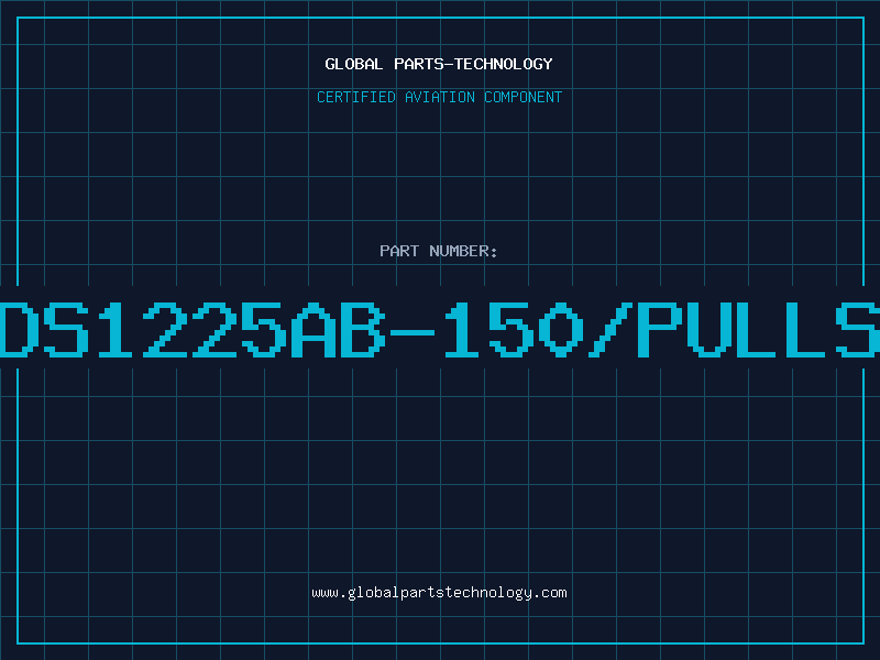 Aviation Part DS1225AB-150/PULLS
