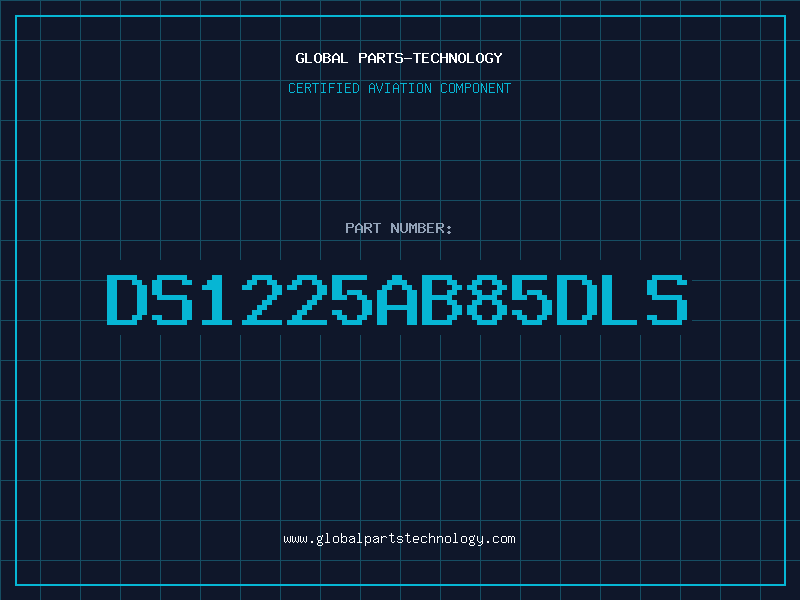 Aviation Part DS1225AB85DLS
