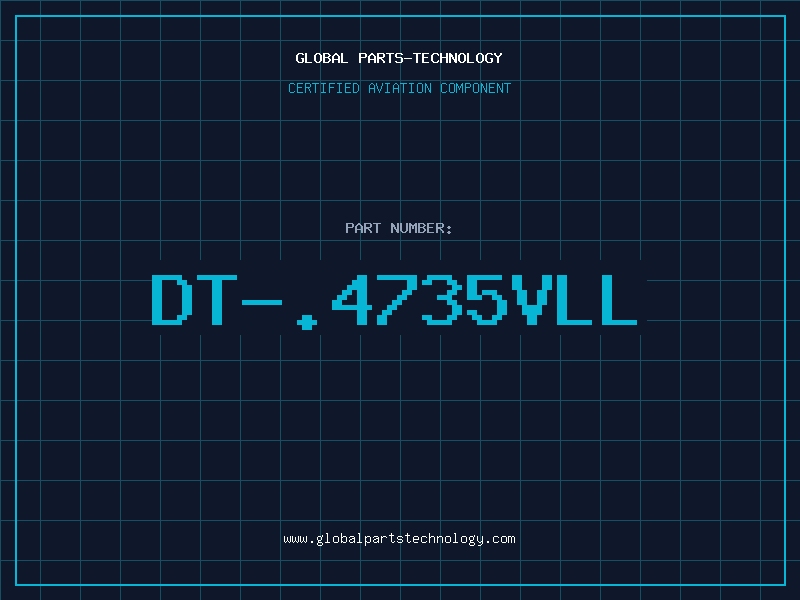 Aviation Part DT-.4735VLL