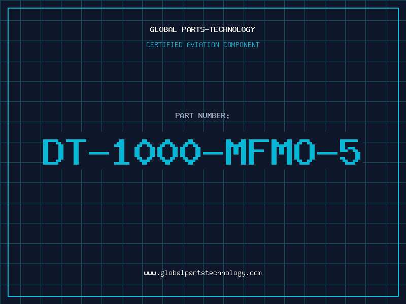 Aviation Part DT-1000-MFMO-5
