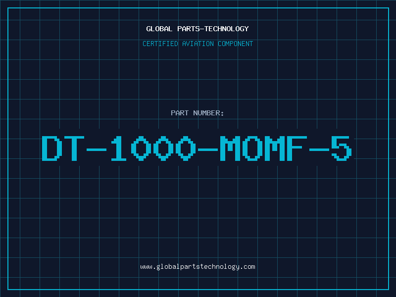 Aviation Part DT-1000-MOMF-5