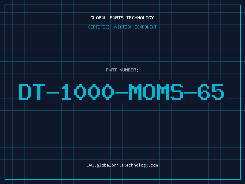 Aviation Part DT-1000-MOMS-65