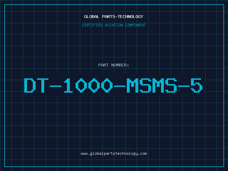 Aviation Part DT-1000-MSMS-5