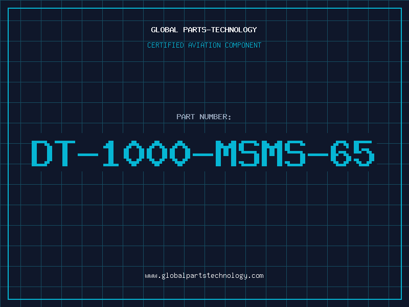 Aviation Part DT-1000-MSMS-65