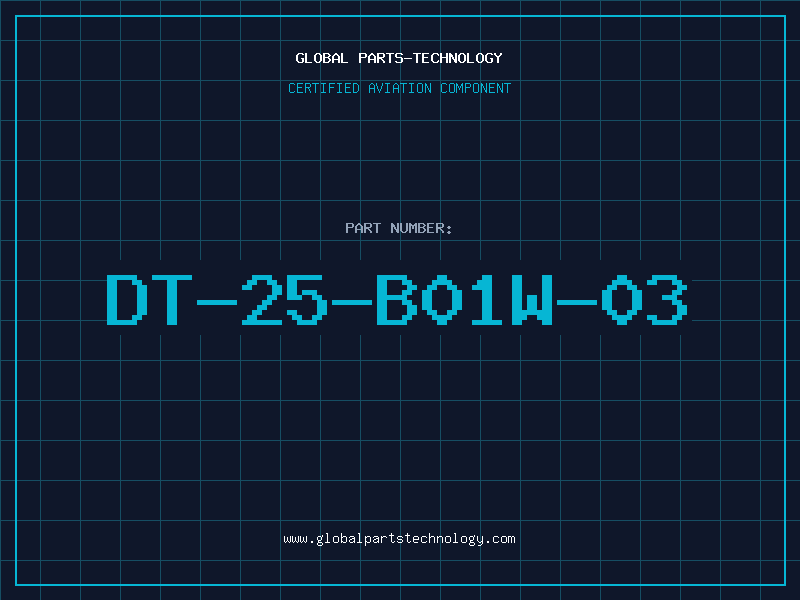 Aviation Part DT-25-B01W-03