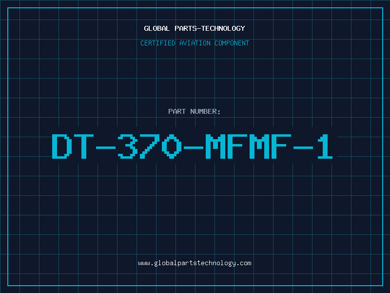 Aviation Part DT-370-MFMF-1