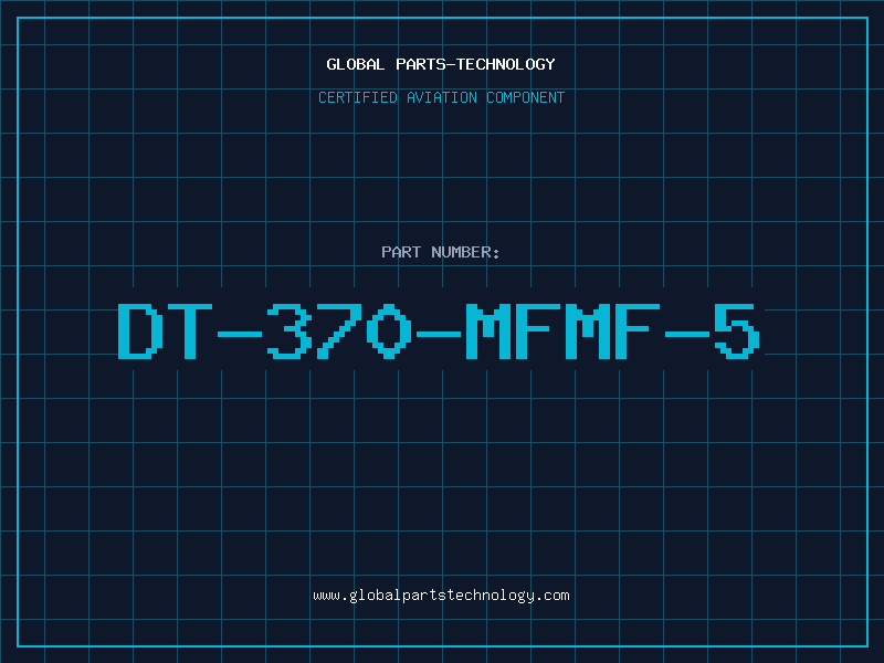 Aviation Part DT-370-MFMF-5