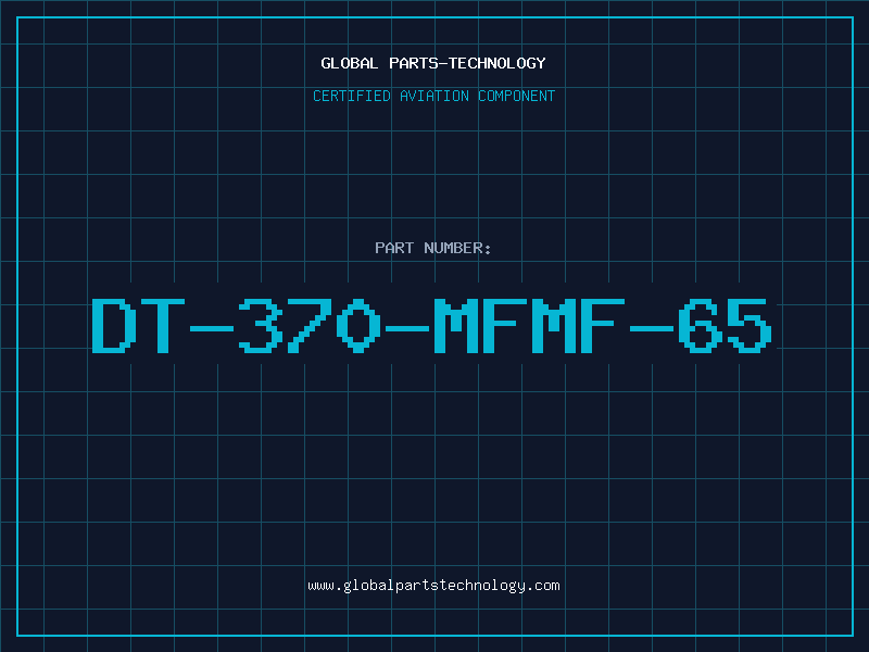 Aviation Part DT-370-MFMF-65