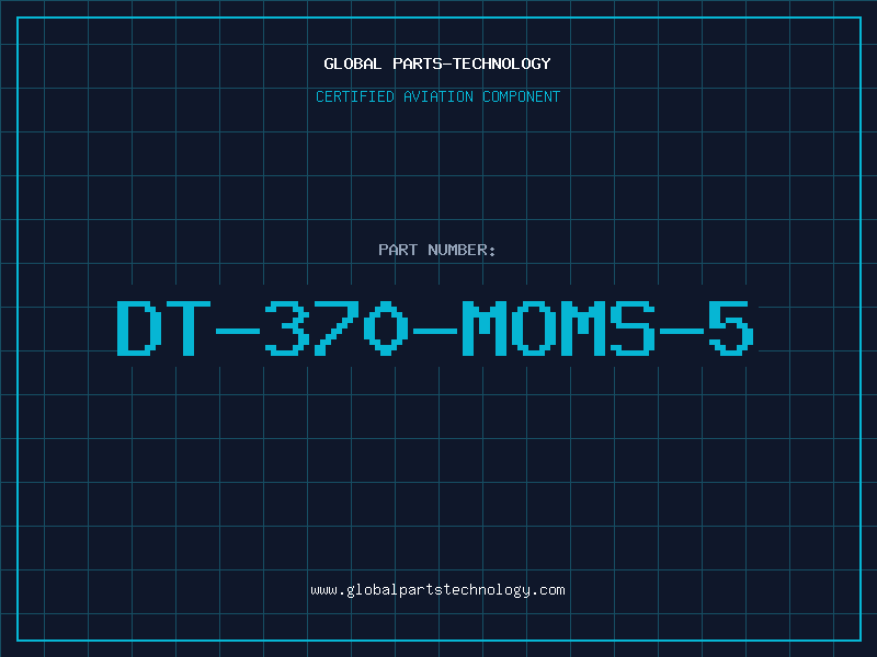 Aviation Part DT-370-MOMS-5