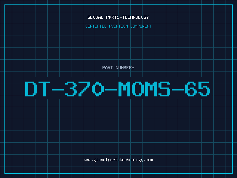 Aviation Part DT-370-MOMS-65