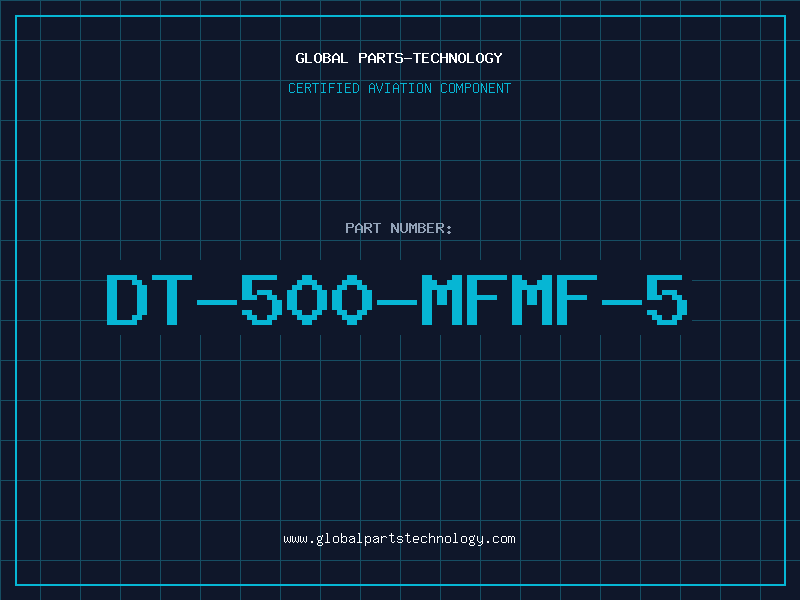 Aviation Part DT-500-MFMF-5