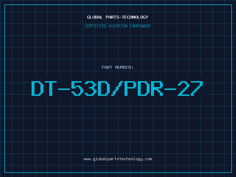 Aviation Part DT-53D/PDR-27
