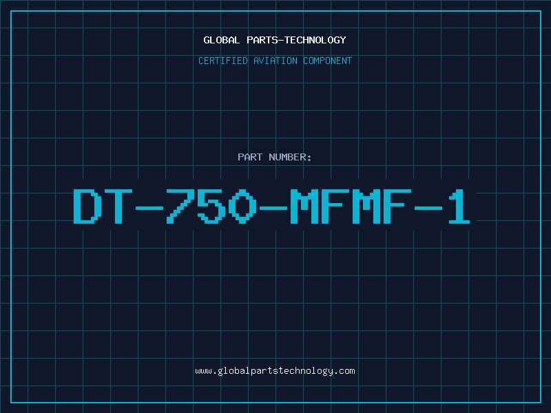 Aviation Part DT-750-MFMF-1