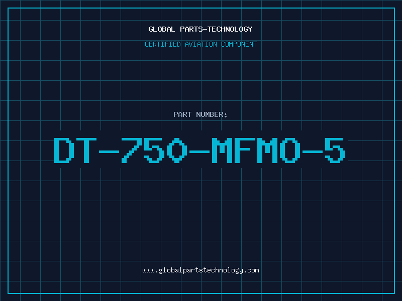 Aviation Part DT-750-MFMO-5