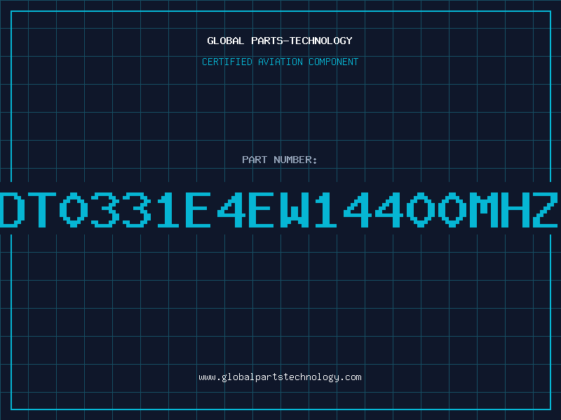 Aviation Part DT0331E4EW14400MHZ
