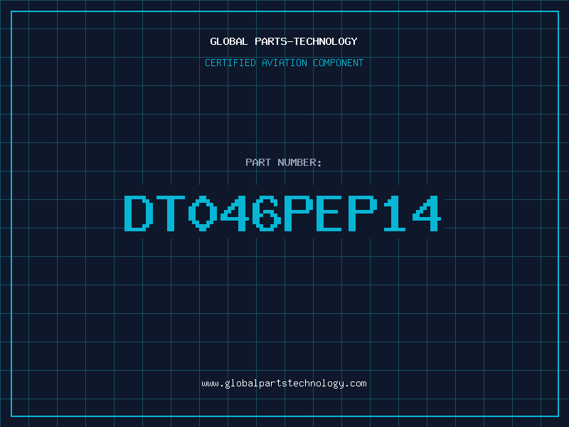 Aviation Part DT046PEP14