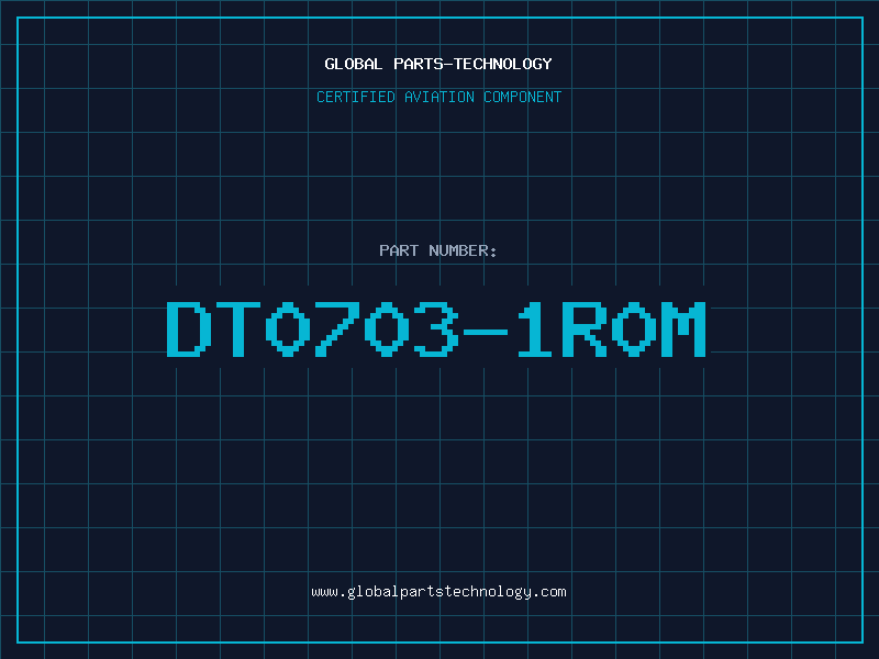 Aviation Part DT0703-1R0M