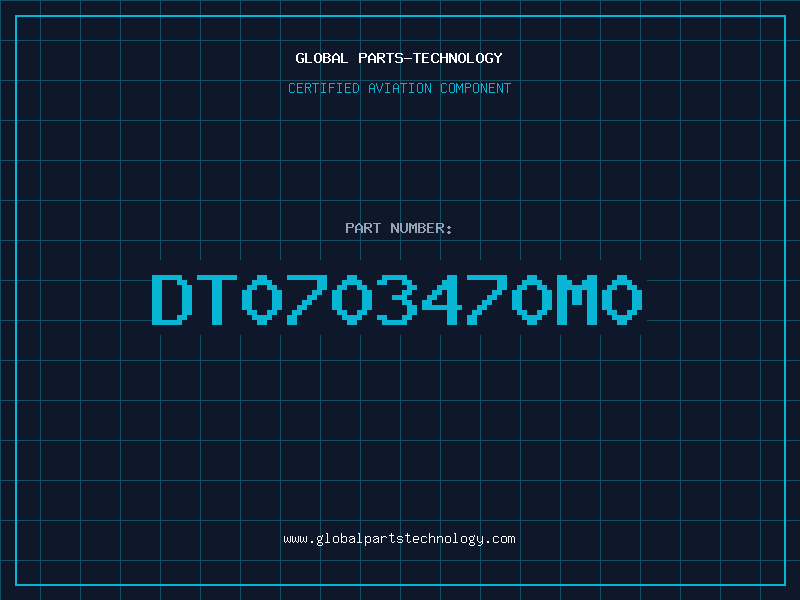 Aviation Part DT0703470M0