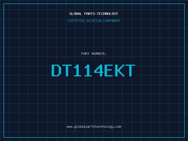 Aviation Part DT114EKT