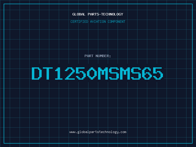 Aviation Part DT1250MSMS65