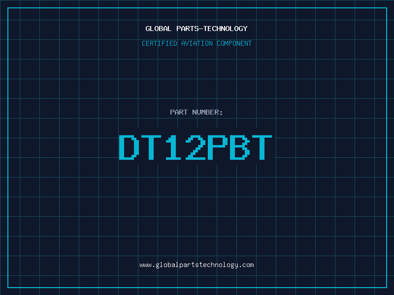 Aviation Part DT12PBT