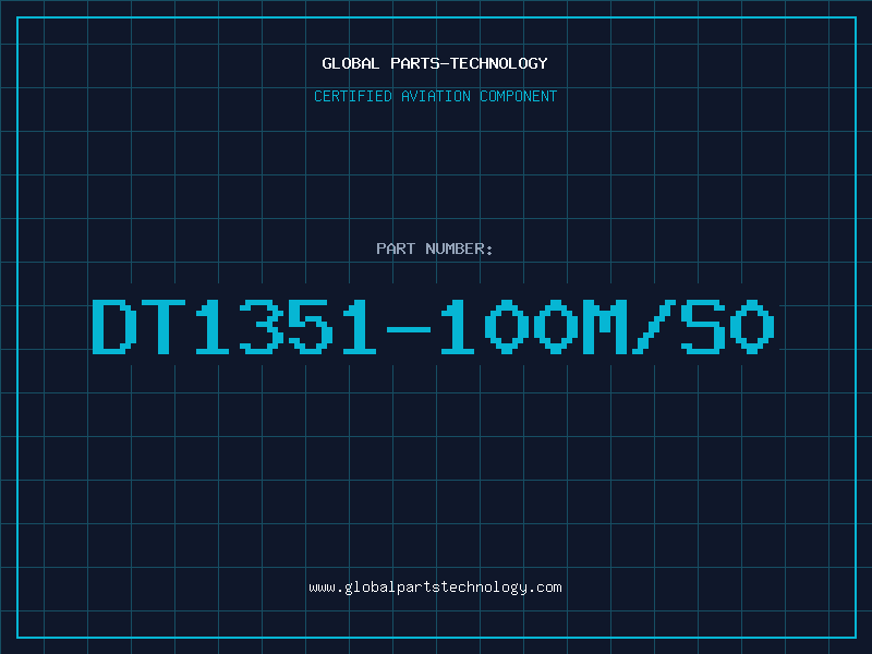 Aviation Part DT1351-100M/S0