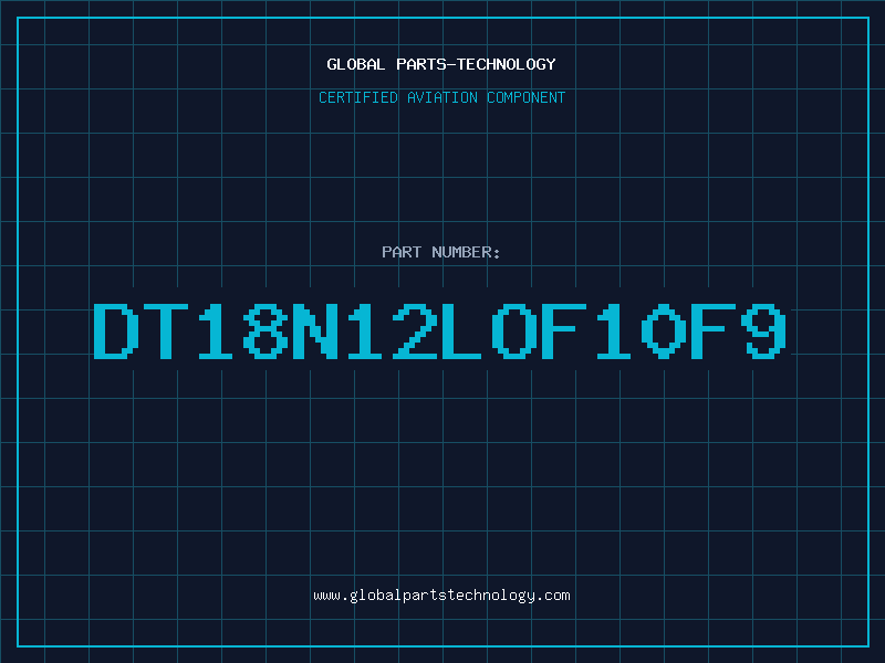 Aviation Part DT18N12LOF10F9