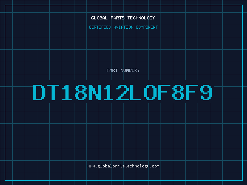 Aviation Part DT18N12LOF8F9
