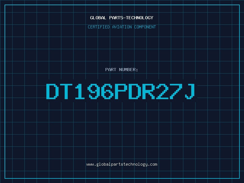 Aviation Part DT196PDR27J