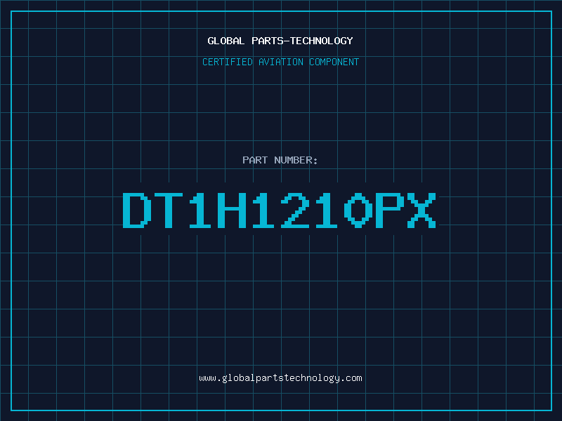 Aviation Part DT1H1210PX