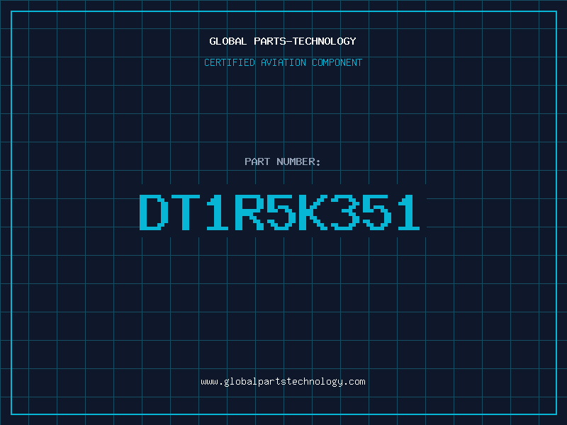 Aviation Part DT1R5K351