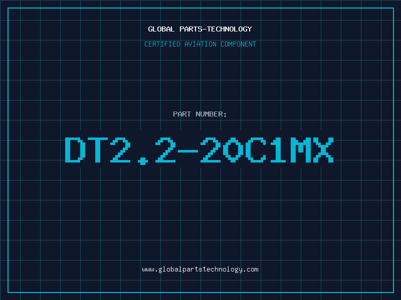 Aviation Part DT2.2-20C1MX